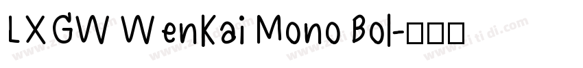 LXGW WenKai Mono Bol字体转换